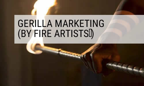 gerilla marketing by fire dancers